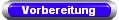 Vorbereitung